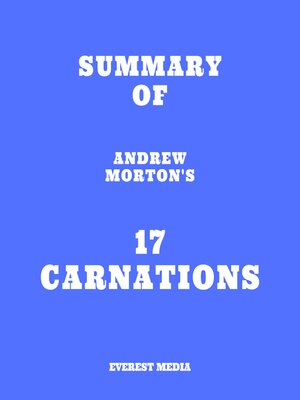 cover image of Summary of Andrew Morton's 17 Carnations